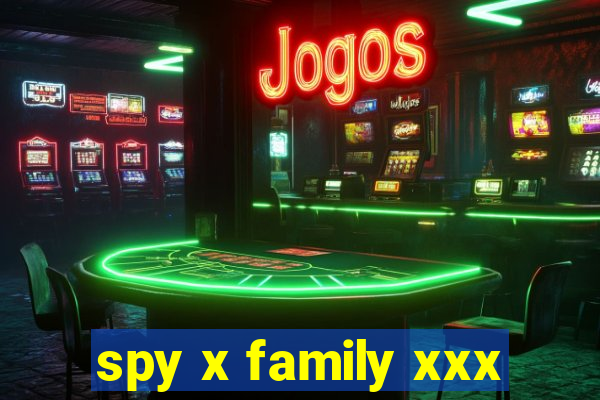 spy x family xxx